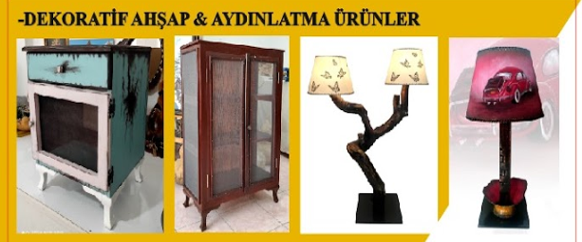 DEKORATİF AHŞAP & AYDINLATMA ÜRÜNLERİ